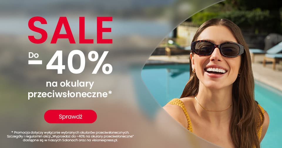 Grafika w artykule - Wakacyjna wyprzedaż okularów przeciwsłonecznych rabaty do -40%!